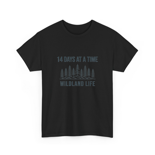 14 Days At A Time Wildland Fire Crew Tee msh1a066tak - Adult T-Shirt